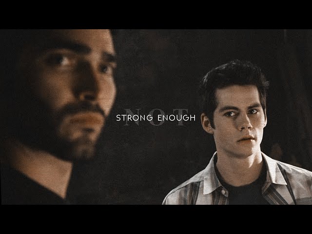 derek & stiles | Strong Enough | sterek
