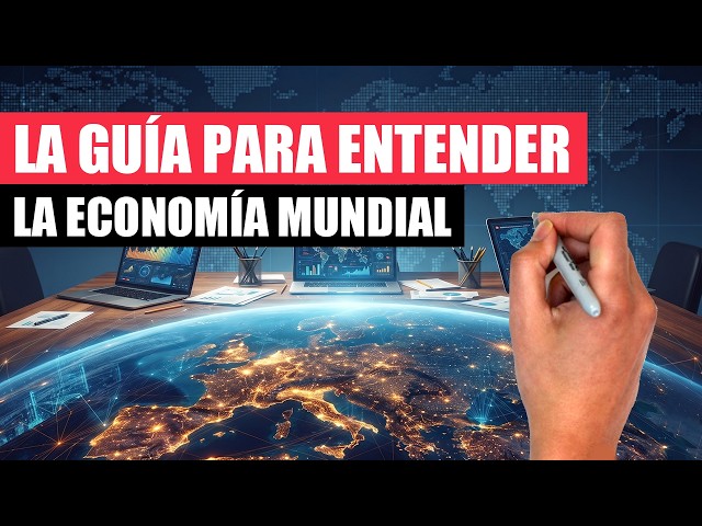 The GUIDE to understanding the global ECONOMY