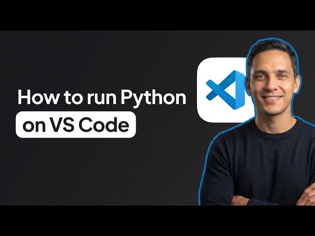 How to Run Python on VS Code (Step by Step)