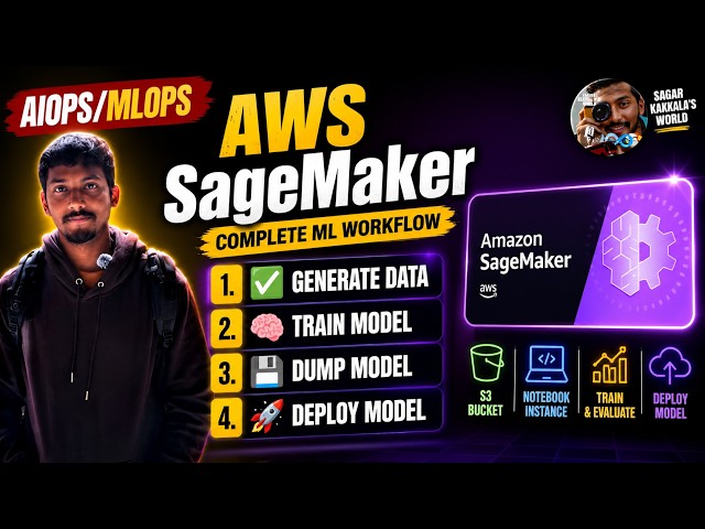 AWS SageMaker ☁️ Complete 🤖 Tutorial | End-to-End 🔥 Workflow | AWS ML 📊 | Sagar Kakkala's World