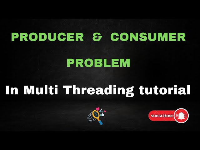 Producer and Consumer problem in Multi threading tutorial // Easy Learning Channel