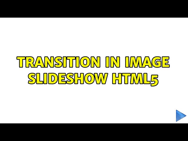 Transition in image slideshow html5