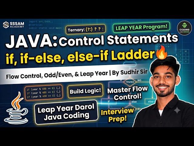 🔥 Java Control Statements in Java | if, if-else, else-if Ladder & Leap Year Program | By Sudhir Sir