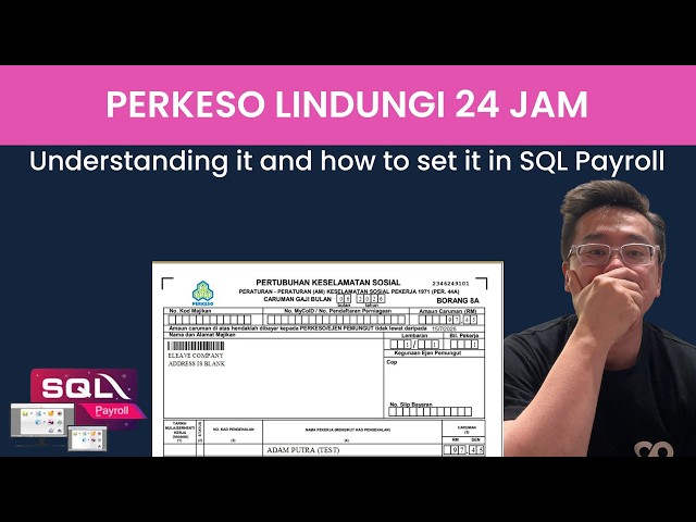 New PERKESO Scheme 2026: How to Configure SKBBK in SQL Payroll