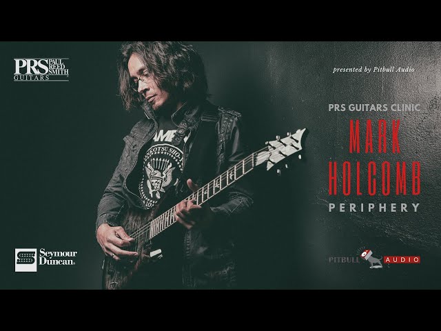 Periphery's Mark Holcomb | PRS Guitar Clinic, live at Pitbull Audio.