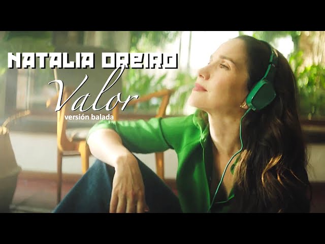 Natalia Oreiro | Valor (Versión Balada) | 2025 | Lyric Video