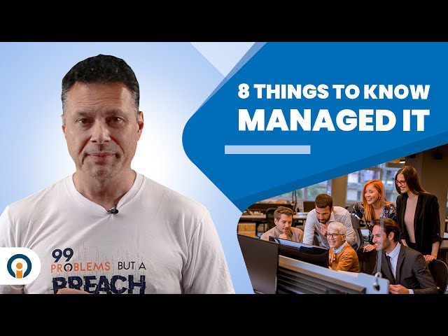 Top 8 Things You Need to Know Before Getting Managed IT Services