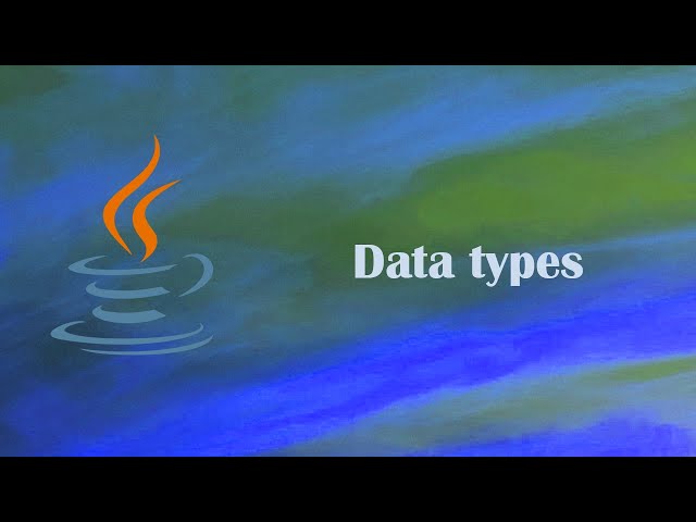Java for beginners 2024: Data types