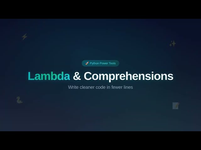 Lambda Functions & Python Comprehensions | Python Mastery