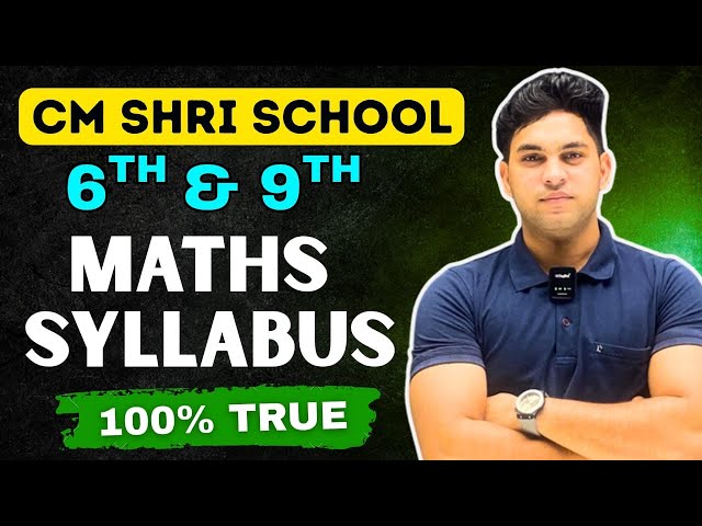 MATH :- SYLLABUS CM SHRI ENTRANCE EXAM 🔥| CLASS:- 6TH & 9TH | BY VIVEK SIR 