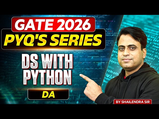 GATE 2026 | Data Structure with Python | PYQ's Series | DA | GATE PYQ