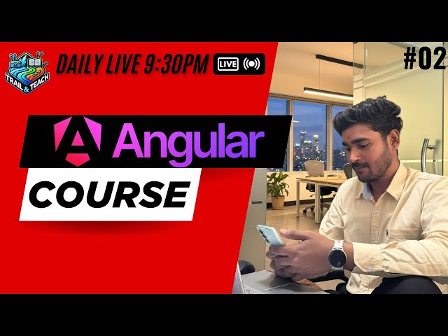 Angular Session 2 🔥 | Components, CLI & Project Structure | Beginner Friendly | Trail and Teach