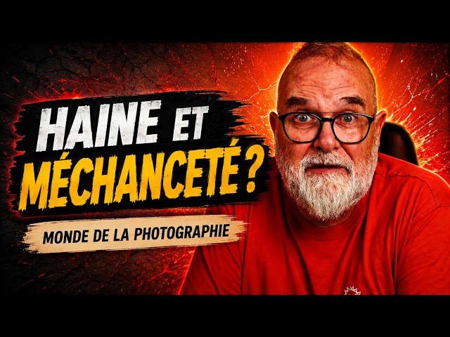 The World of Photography: Increasing Hate and Mean-Spiritedness - IN FRENCH