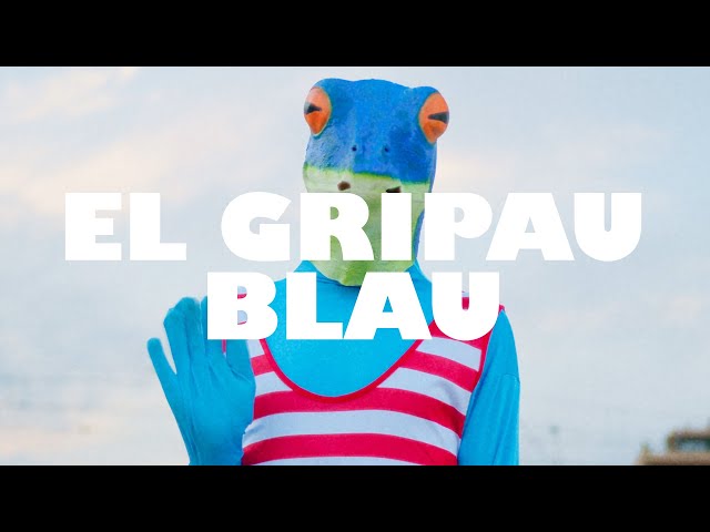 EL GRIPAU BLAU [Bon Vent!] - Videoclip