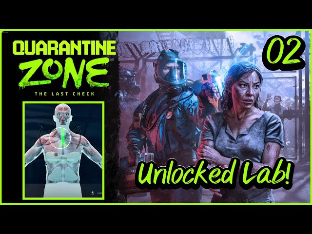 Quarantine Zone The Last Check – Lab Unlocked! (Part 2)