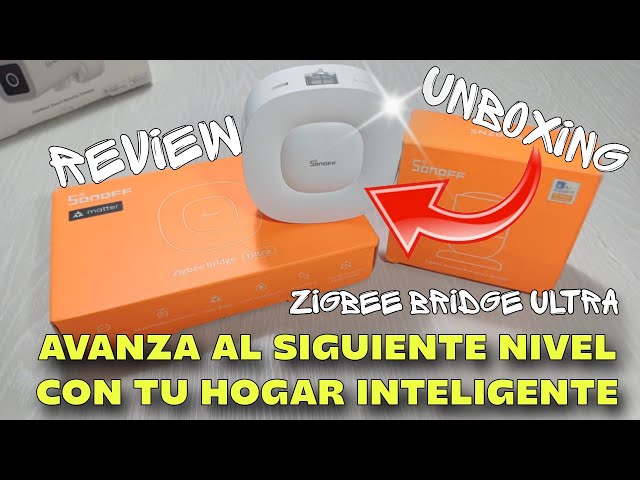 SONOFF Zigbee Bridge ULTRA 🔥The HUB that takes your smart home to the next level🔥UNBOXING-REVIEW