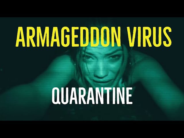 Armageddon Virus (Quarantine Explored)