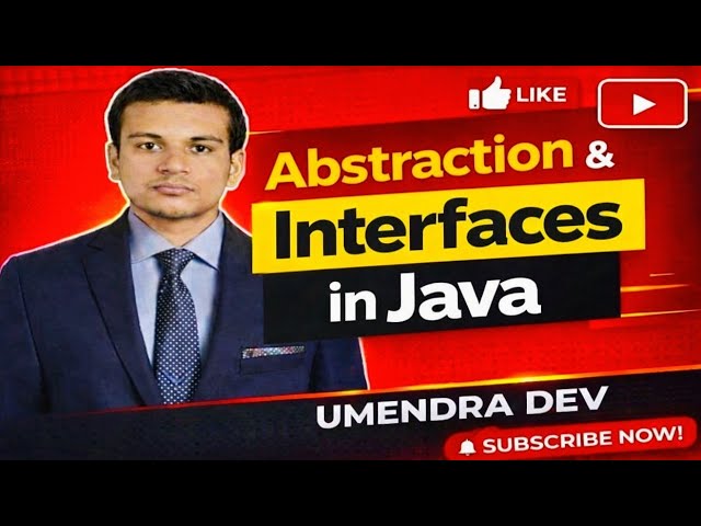 Abstraction and Interfaces in Java | Full Explained | 