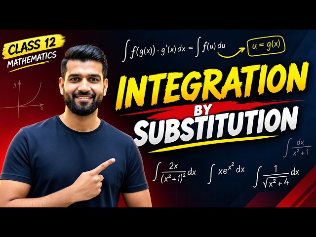 Integration by Substitution Made Easy | Class 12 Maths