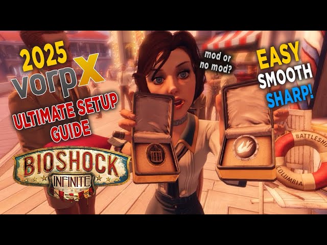 Bioshock Infinite PC VR VorpX Guide - 2025 Edition