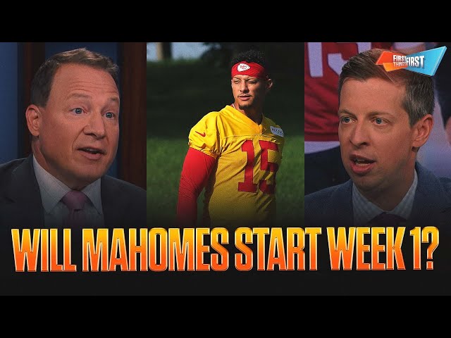 Mahomes cleared to participate in training camp, Should Mendoza start Week 1 for the Raiders? | FTF