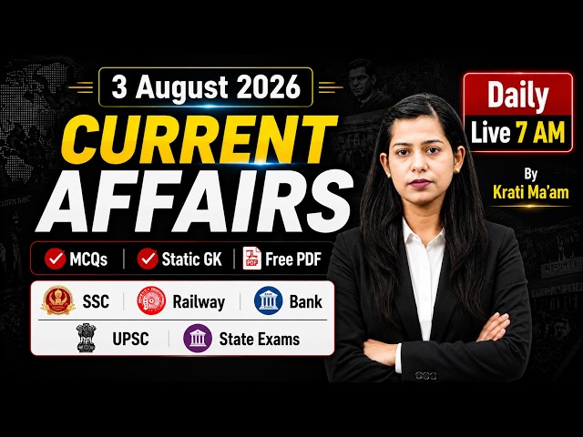 Current Affairs Today | 3 Aug 2026 Current Affairs | Daily Current Affairs by Krati Mam | Testbook