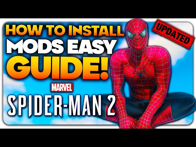 How To Install Mods for Marvel's Spider Man 2 UPDATED EASY GUIDE!