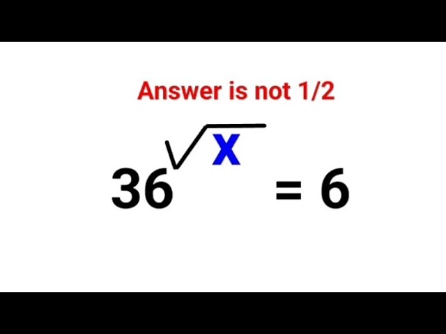 36 ^√x= 6 Answer is not 1/2. 99% got it wrong! Ukraine Math Test #math #percentages #ukraine