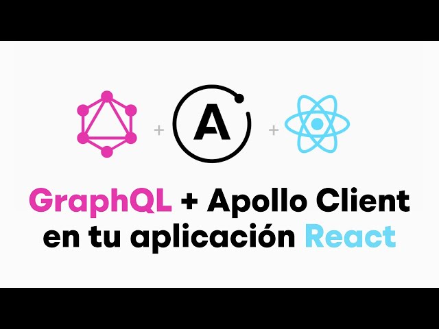 APRENDE a usar GRAPHQL en tu APP de REACT con APOLLO CLIENT 🚀