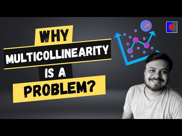 Why Multicollinearity is Bad? What is Multicollinearity? How to detect and remove Multicollinearity