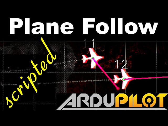 ArduPlane autonomous follow with Lua script