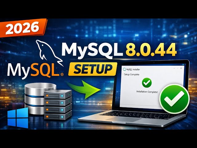 How to Install MySQL 8.0.44 Latest Version in 2026 | Step-by-Step Guide