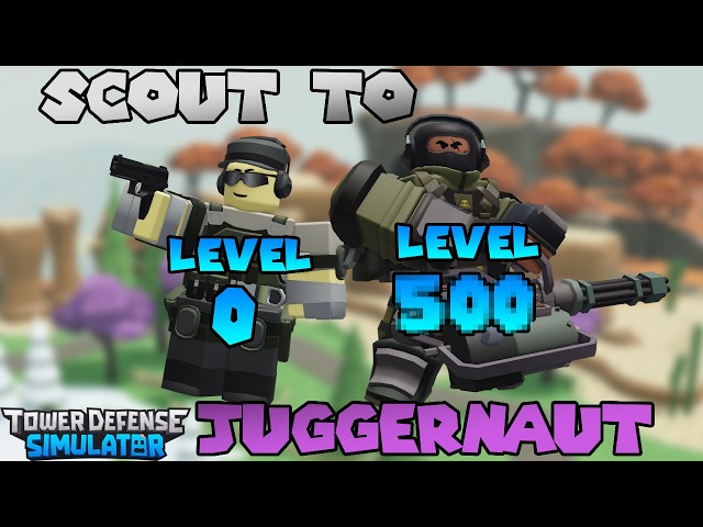 GOING FROM SCOUT TO JUGGERNAUT IN TDS!