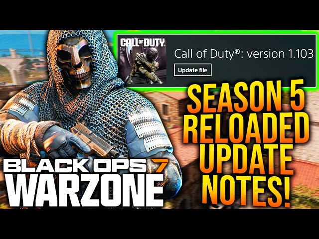 MAJOR SEASON 5 RELOADED UPDATE PATCH NOTES! (WARZONE GRAPPLES REMOVED, META UPDATE, & More)