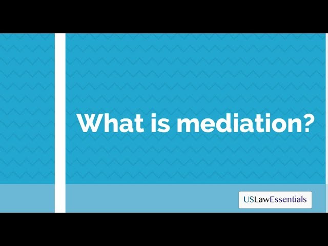 What is mediation? updated
