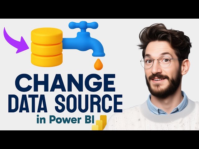 How to CHANGE DATA SOURCE in Power BI (Step by Step)