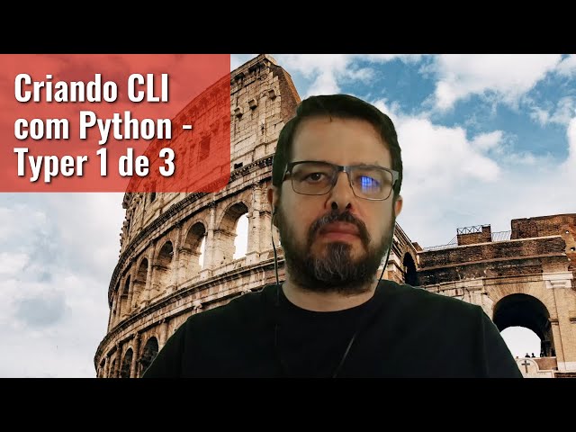 Criando CLI com Python - Typer 1 de 3