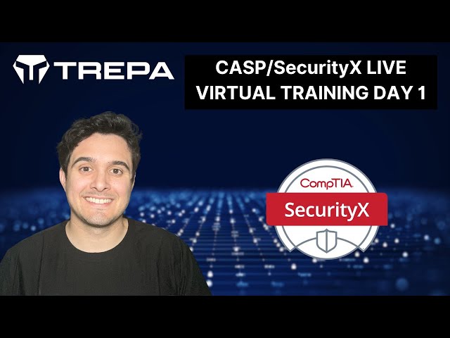 CompTIA CASP and SecurityX Live Training