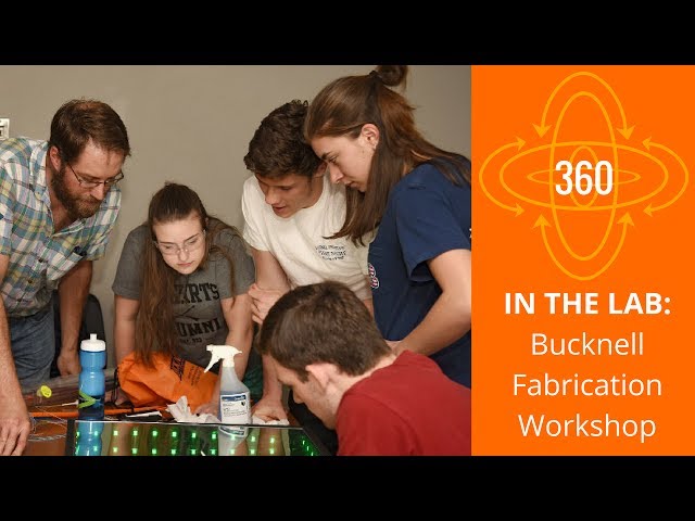 Bucknell Fabrication Workshop 360