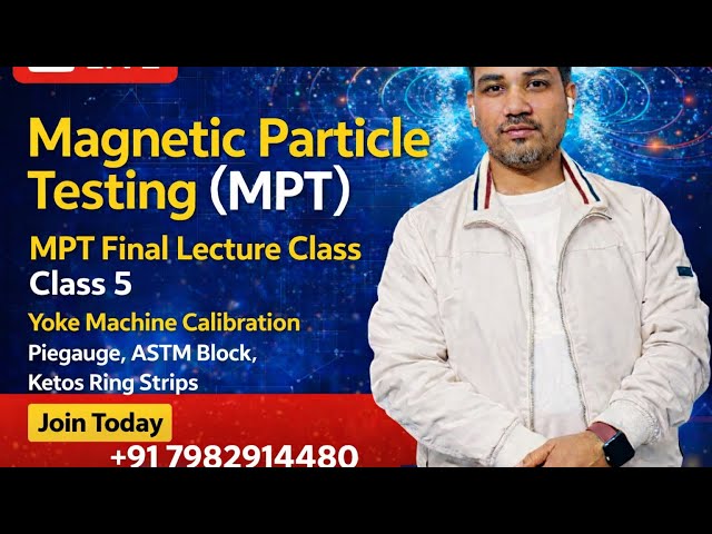 Magnetic Particle Testing MPT Class 05 | Ndt Training Live Class | Er Babar Shaikh