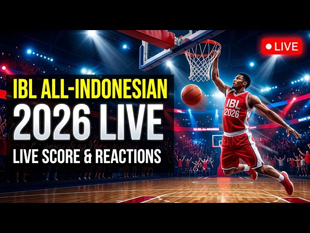 🔴 LIVE: IBL All-Indonesian 2026 - Live Score & Reactions