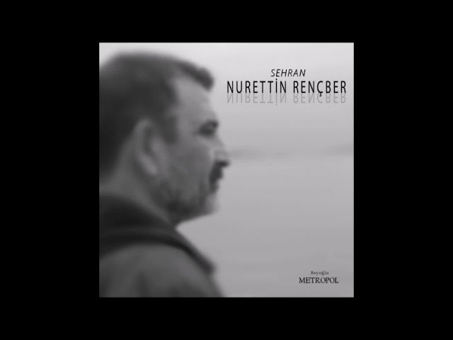 Nurettin Rençber - Mutluluk