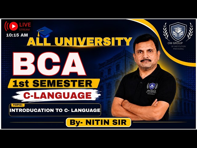 BCA 1st Sem C-Language: Introduction to C | Lecture - 02 | By Nitin Sir