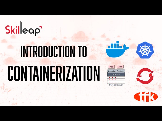 Introduction to Containerization
