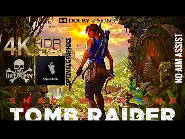 SHADOW OF THE TOMB RAIDER FULL GAME ACTION ADVENTURE MOVIE, HARDCORE, Apple Silicon Game