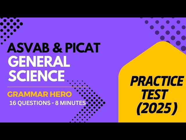 Grammar Hero’s General Science Practice Test for the ASVAB and PiCAT #acetheasvab with #grammarhero