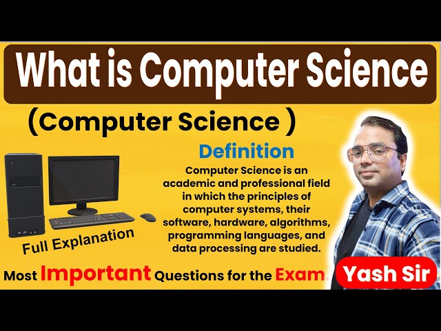 What is Computer Science?  | Computer Science Explained for Beginners | Complete Introduction