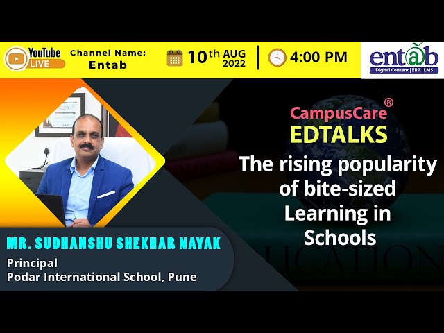 The Rising Popularity Of Bite-Sized Learning In Schools | CampusCare EdTalks | 10th Aug | 4:00 PM