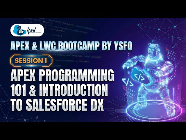 Session 01 - Apex & LWC Bootcamp