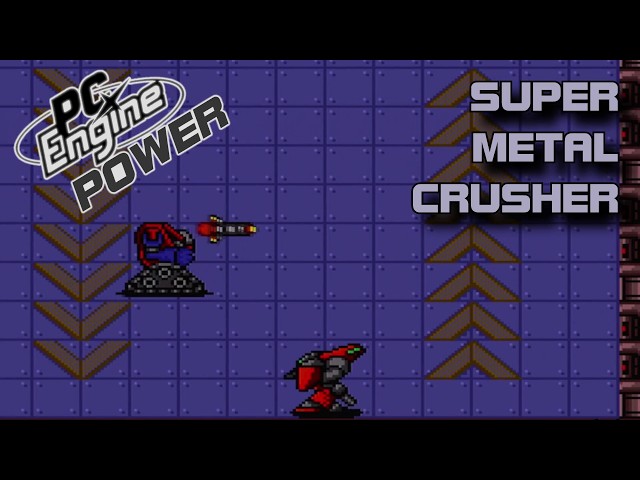Super Metal Crusher (スーパーメタルクラッシャー) - PC Engine Power 318
